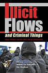 Illicit Flows and Criminal Things