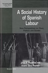 A Social History Of Spanish Labour