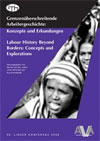Grenzenüberschreitende Arbeitergeschichte / Labour History Beyond Borders
