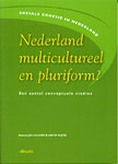 Nederland multicultureel en pluriform?